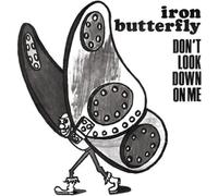 Iron Butterfly – Don't Look Down On Me – Vinyle 7" Single – The Orchard