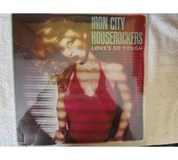 IRON CITY HOUSEROCKERS - LOVES SO TOUGH