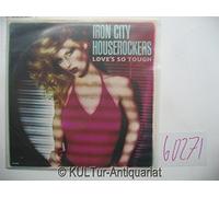 IRON CITY HOUSEROCKERS - LOVE'S SO TOUGH LP US MCA 1979