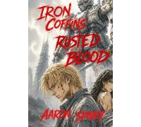 Iron Coffins Rusted Blood
