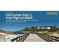 Iron Curtain Trail 2 From Riga To Lübeck - Along The Baltic Sea Coast Through Latvia, Lithuania, Kaliningrad, Poland And Germany
