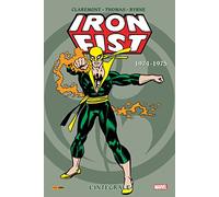 Iron Fist - L'intégrale 1974-1975