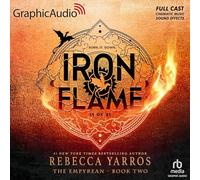 Iron Flame (1 of 2) [Dramatized Adaptation]: The Empyrean 2
