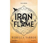 Iron Flame - Version française - Broché: The Empyrean Tome 2