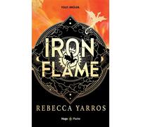 Iron Flame - Version française - Poche: Série The Empyrean - Tome 2
