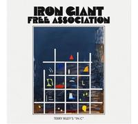 Iron Giant Free Association - Terry Riley'S in C [Import]