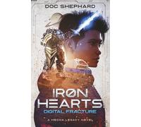 Iron Hearts: Digital Fracture
