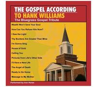 Iron Horse - Gospel According To Hank Williams: The Bluegrass Gospel Tribute [Cd