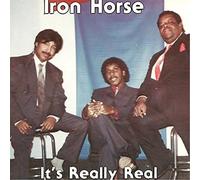 Iron Horse - It's Really Real