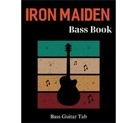 Iron Maiden Bass Book: 22 Songs For Bass Guitar Tab