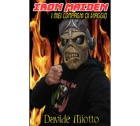 Iron Maiden - I Miei Compagni Di Viaggio