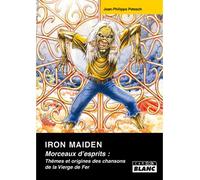 Iron Maiden, morceaux d'esprits - Jean-Philippe Petesch - Camion Blanc Eds - relié - Beau livre
