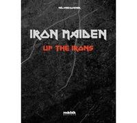 Iron Maiden - Up The Irons Mélanie Kominek (Auteur)