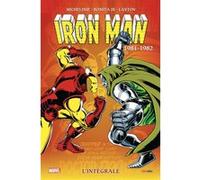 Iron Man : L'intégrale 1981-1982 (T14) David Michelinie (Auteur), Bob Layton (Auteur), John Romita Jr (Dessinateur)