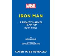 Iron Man: Spidey Nonsense! (A Mighty Marvel Team-Up): An Original Graphic Novel