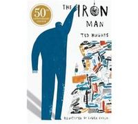 Iron Man Ted Hughes, Laura Carlin (Auteur)