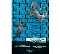Iron Prince - Tome 1 - Partie 2 - Bryce OConnor - Lorestone - ebook (ePub) - Roman