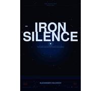 Iron Silence: The Silent War Book One