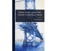 Iron, Steel, and Fire-proof Construction