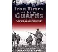 Iron Times With The Guards