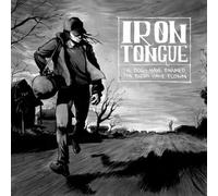 Iron Tongue - Dogs Have Barked The. [Import]