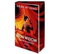 Iron Widow - Rache im Herzen | Xiran Jay Zhao Xiran Jay Zhao (Auteur)