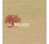 Iron & Wine - Creek Drank The Cradle