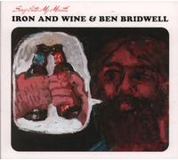 Iron & Wine - Sing Into My Mouth