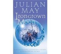 Ironcrown Moon by Julian May Paperback Book May, Julian (Auteur)