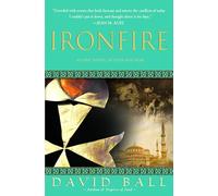 Ironfire: An Epic Novel of Love and War