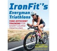 IronFits Everyman Triathlons by Melanie Fink Inconnu (Auteur)