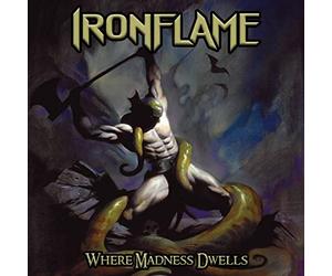 Ironflame - (Splatter) Where Madness Dwells