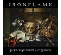 Ironflame - Tales Of Splendor And Sorrow [Cd]