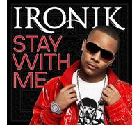 Ironik - Stay with Me