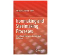 Ironmaking And Steelmaking Processes