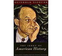 Irony of American History Reinhold Niebuhr (Auteur)
