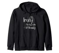 Irony The Opposite Of Wrinkly Humour anglais intelligent - Sweat à Capuche