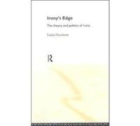 Ironys Edge by Linda Hutcheon Linda Hutcheon (Auteur)