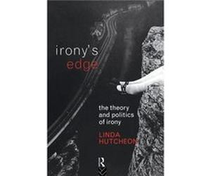 Ironys Edge by Linda Hutcheon Paperback Book Inconnu (Auteur)
