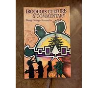 Iroquois Culture & Commentary