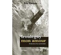 Irouléguy mon amour