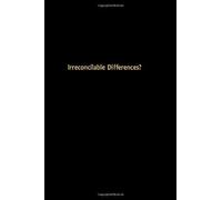Irreconcilable Differences?