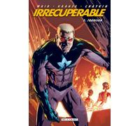 Irrécupérable T02: Trahison