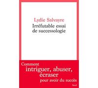Irréfutable Essai de successologie