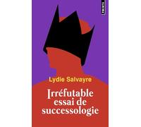 Irréfutable essai de successologie