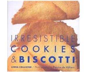 Irresistible Cookies & Biscotti Linda Collister (Auteur)
