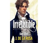 Irrésistible: Un roman Régence dans le Londres des Bridgerton (Chevaliers Libertins #1)