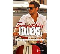 Irrésistibles Italiens: Un homme d'affaires à séduire - Trahie par son amant - Sous les ordres d'un milliardaire