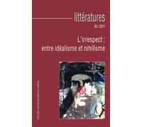 Irrespect entre idealisme et nihilisme Entre idéalisme et nihilisme - Sylvie Vignes - Presses Universitaires Du Midi - broché - Revue