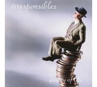 Irresponsibles - Quality of Life (UK Import)